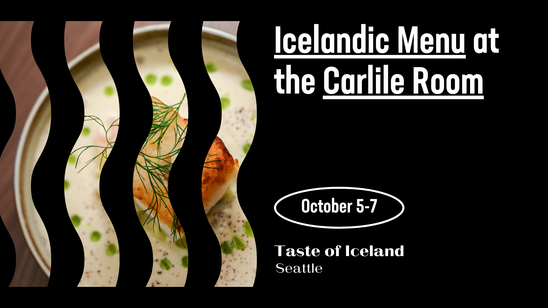 Icelandic menu at The Carlile Room Taste of Iceland Seattle October